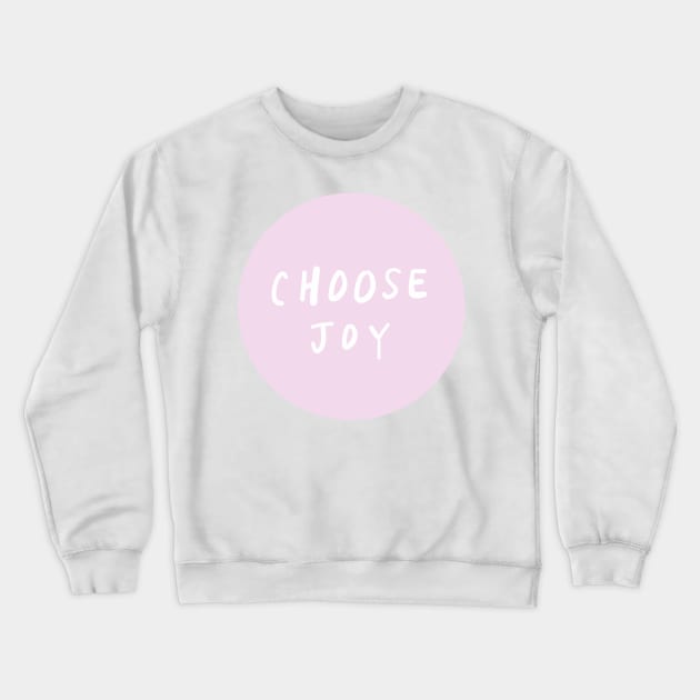 choose joy (3) Crewneck Sweatshirt by weloveart